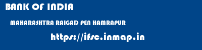 BANK OF INDIA  MAHARASHTRA RAIGAD PEN HAMRAPUR  ifsc code